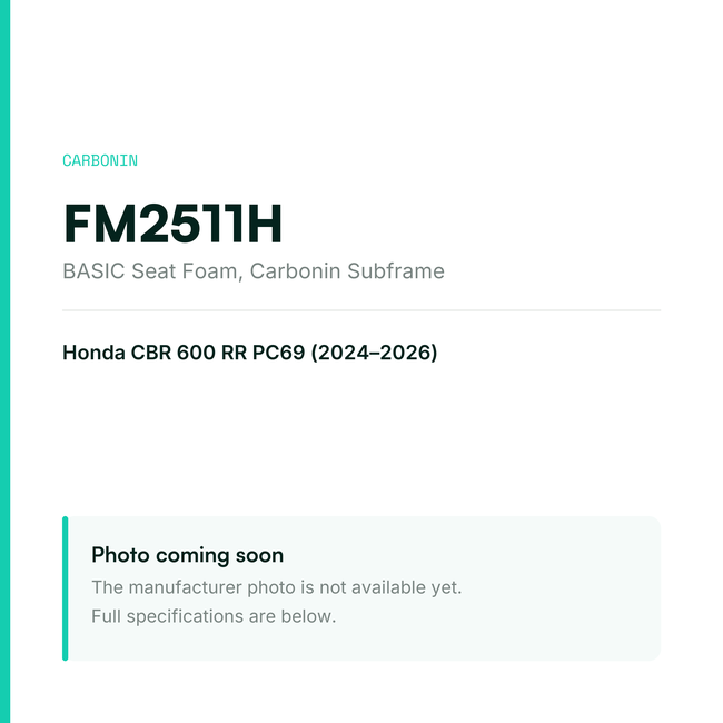 Carbonin BASIC Seat Foam for Carbonin Subframe Honda CBR 600 RR (2024-2026) FM2511H — placeholder, product photo coming