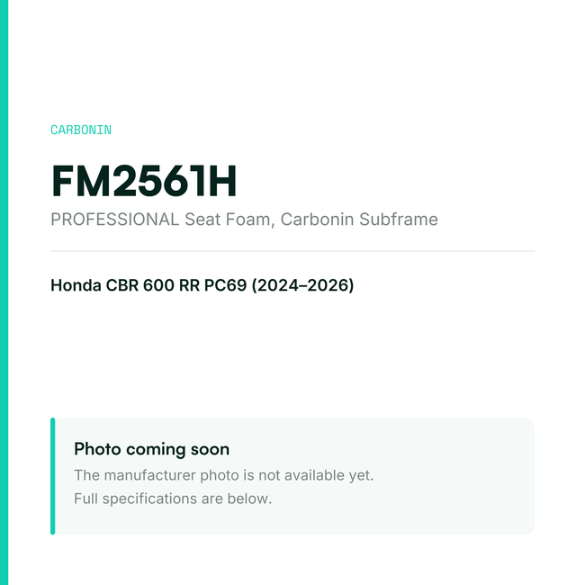 Carbonin PROFESSIONAL Seat Foam for Carbonin Subframe Honda CBR 600 RR (2024-2026) FM2561H — placeholder, product photo