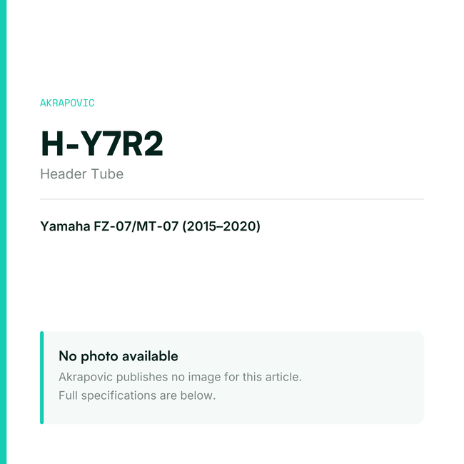 Akrapovic Header Tube H-Y7R2 — placeholder, no manufacturer photo available