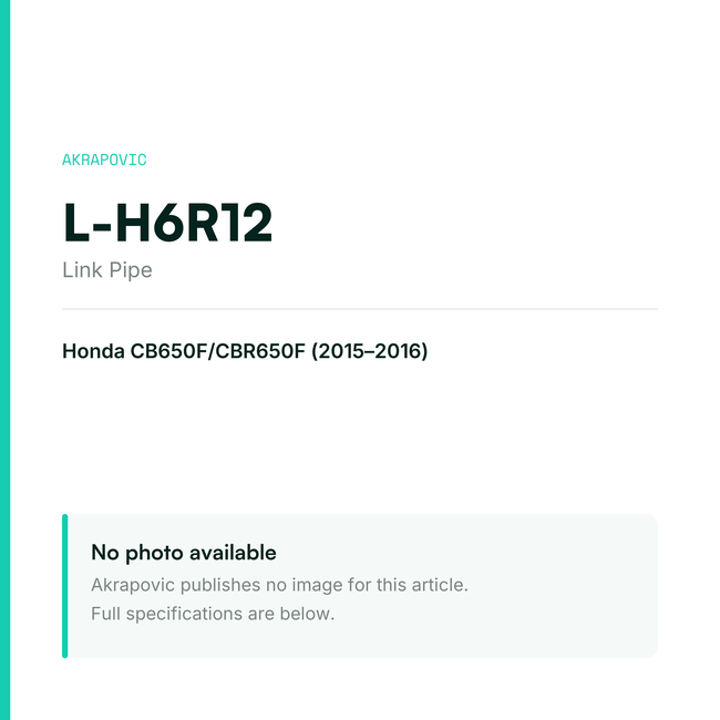 Akrapovic Link Pipe L-H6R12 — placeholder, no manufacturer photo available