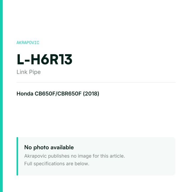 Akrapovic Link Pipe L-H6R13 — placeholder, no manufacturer photo available