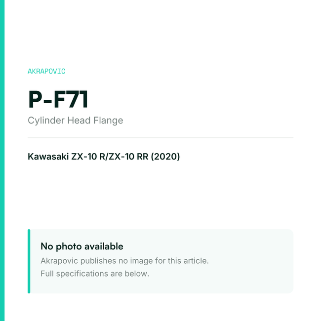 Akrapovic Cylinder Head Flange P-F71 — placeholder, no manufacturer photo available