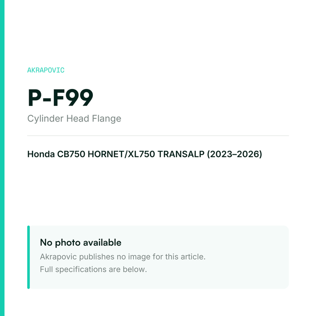 Akrapovic Cylinder Head Flange P-F99 — placeholder, no manufacturer photo available