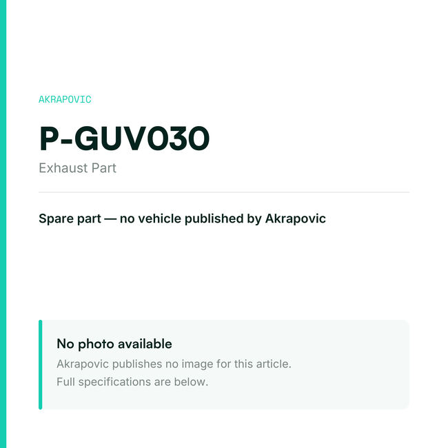 Akrapovic Exhaust Part P-GUV030 — placeholder, no manufacturer photo available