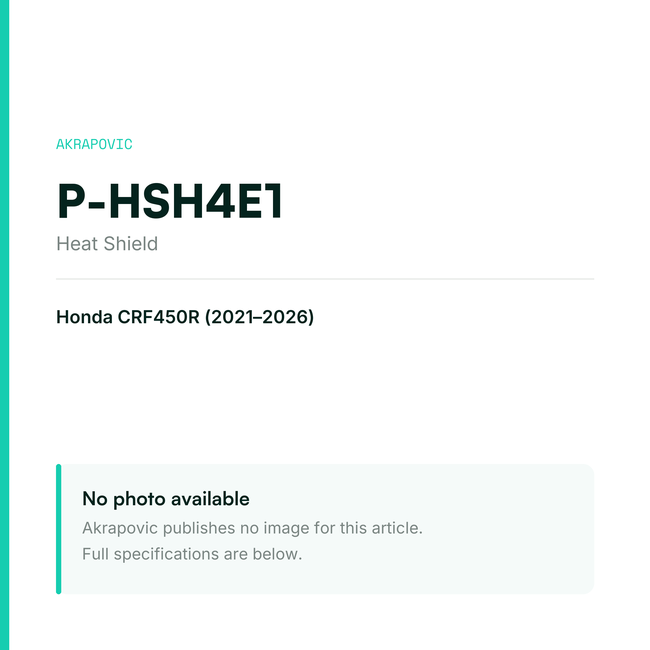 Akrapovic Heat Shield P-HSH4E1 — placeholder, no manufacturer photo available