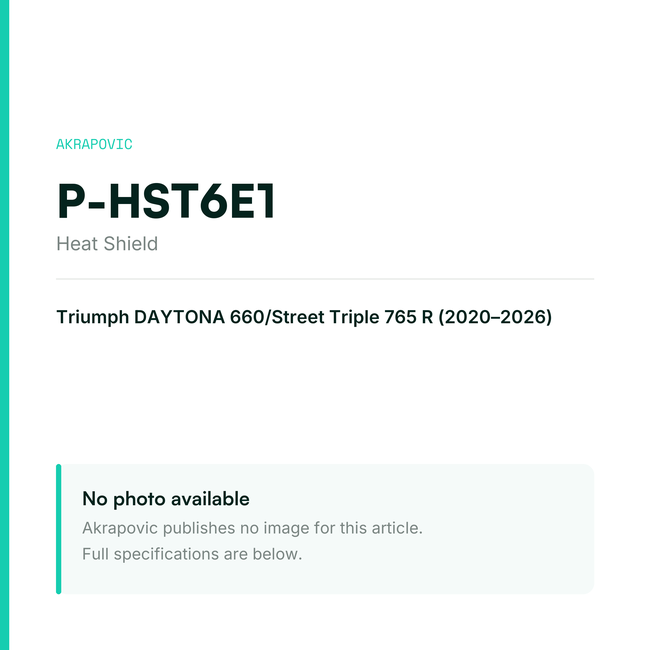 Akrapovic Heat Shield P-HST6E1 — placeholder, no manufacturer photo available
