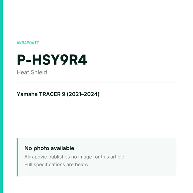 Akrapovic Heat Shield P-HSY9R4 — placeholder, no manufacturer photo available