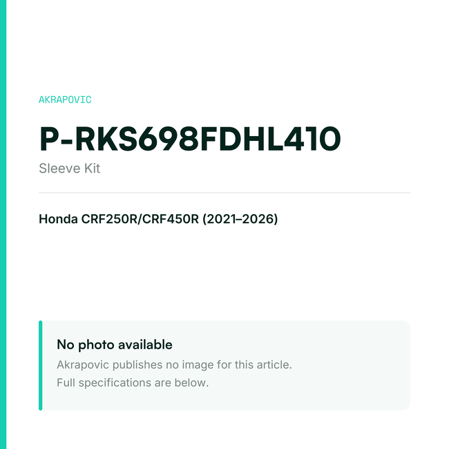 Akrapovic Sleeve Kit P-RKS698FDHL410 — placeholder, no manufacturer photo available