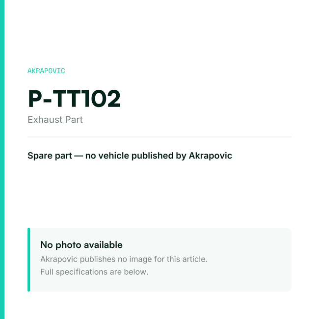 Akrapovic Exhaust Part P-TT102 — placeholder, no manufacturer photo available