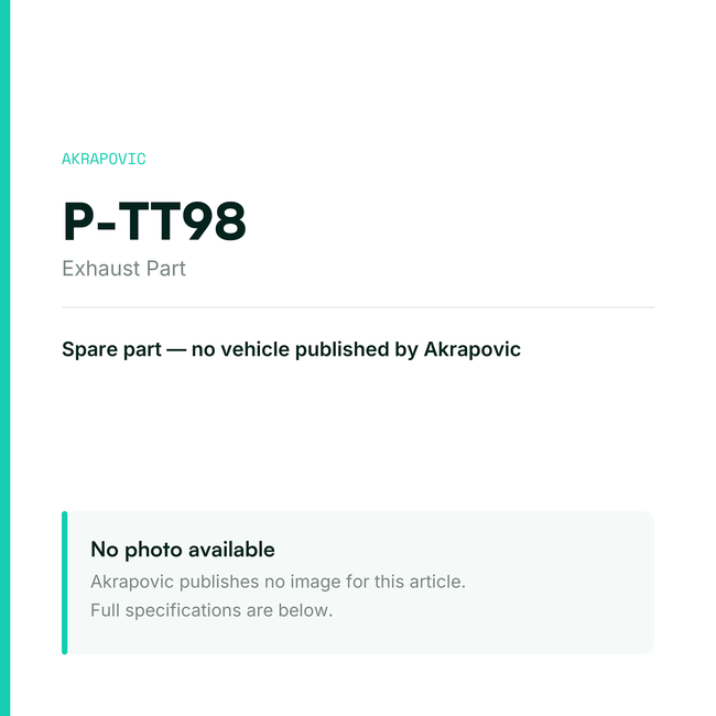 Akrapovic Exhaust Part P-TT98 — placeholder, no manufacturer photo available