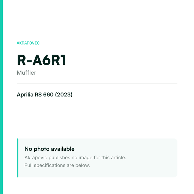 Akrapovic Muffler R-A6R1 — placeholder, no manufacturer photo available