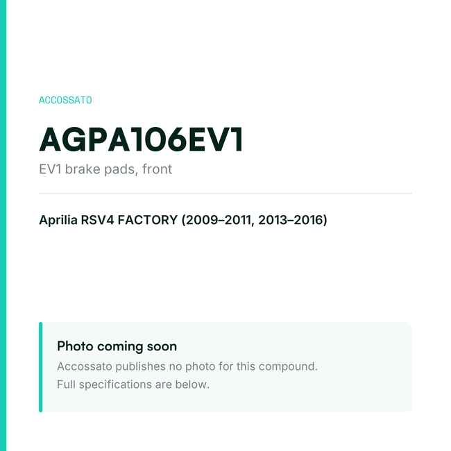 Accossato ev1 brake pads, front, AGPA106EV1 for Aprilia RSV4 FACTORY (2009-2011, 2013-2016) — placeholder, product photo coming soon
