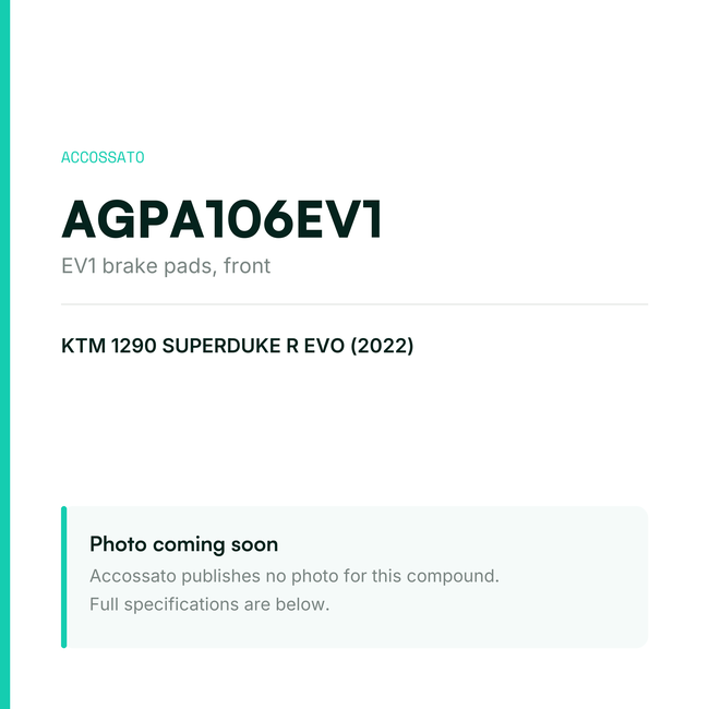 Accossato ev1 brake pads, front, AGPA106EV1 for KTM 1290 SUPERDUKE R EVO (2022) — placeholder, product photo coming soon