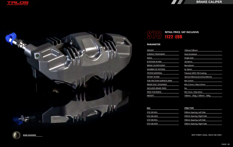 Talos S78 Monoblock P4 front right brake caliper 108mm hard anodised