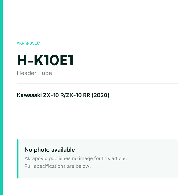 Akrapovic Header Tube H-K10E1 — placeholder, no manufacturer photo available