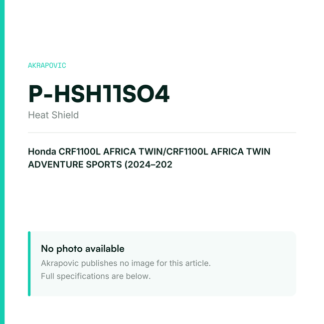 Akrapovic Heat Shield P-HSH11SO4 — placeholder, no manufacturer photo available