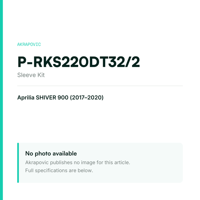Akrapovic Sleeve Kit P-RKS220DT32/2 — placeholder, no manufacturer photo available