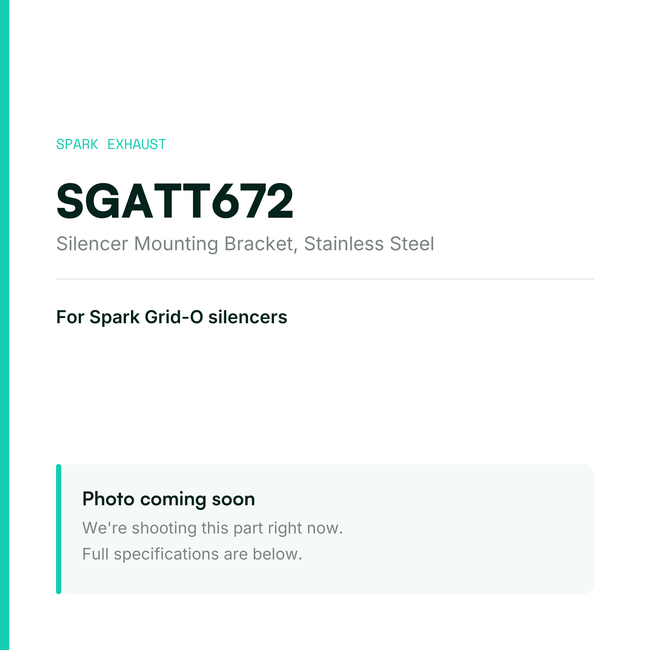 Spark Exhaust Silencer Mounting Bracket Grid-O Stainless Steel SGATT672 — placeholder, product photo coming soon