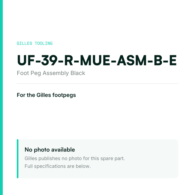 Gilles Foot Peg Assembly Black – UF-39-R-MUE-ASM-B-E, data card, no manufacturer photo available