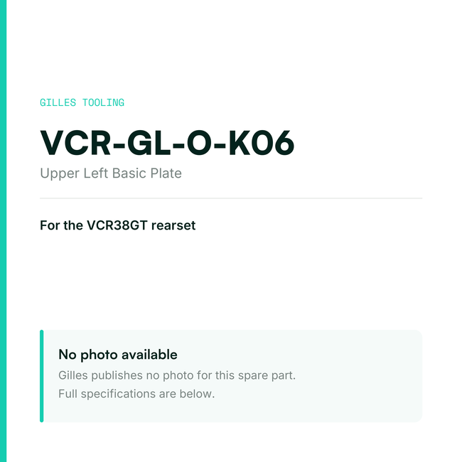 Gilles Upper Left Basic Plate – VCR-GL-O-K06, data card, no manufacturer photo available