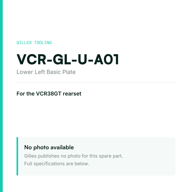 Gilles Lower Left Basic Plate – VCR-GL-U-A01, data card, no manufacturer photo available
