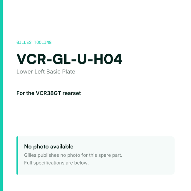 Gilles Lower Left Basic Plate – VCR-GL-U-H04, data card, no manufacturer photo available