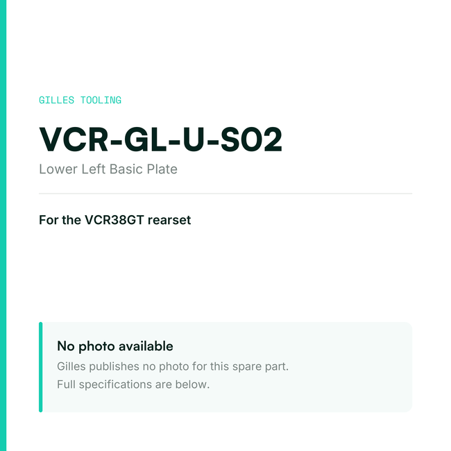 Gilles Lower Left Basic Plate – VCR-GL-U-S02, data card, no manufacturer photo available