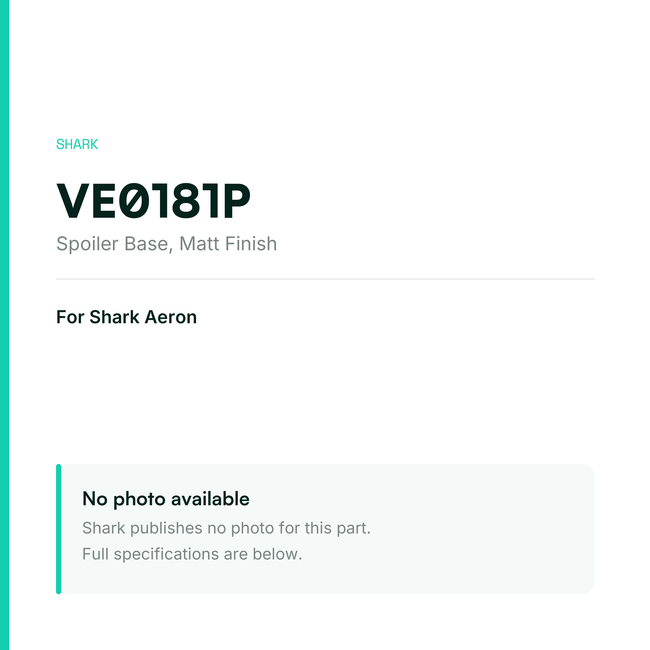 Shark Spoiler Base for Aeron – Matt Finish – VE0181P — placeholder, no manufacturer photo available