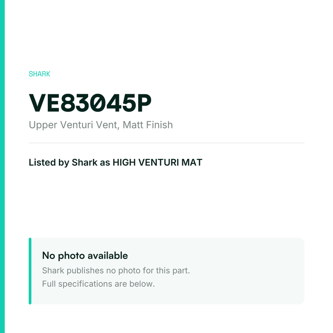 Shark Upper Venturi Vent – Matt Finish – VE83045P — placeholder, no manufacturer photo available