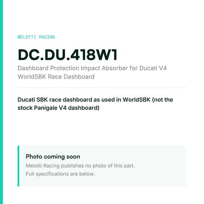 Melotti Racing Dashboard Protection Impact Absorber for Ducati V4 WorldSBK Race Dashboard DC.DU.418W1, data card (no manufacturer photo)